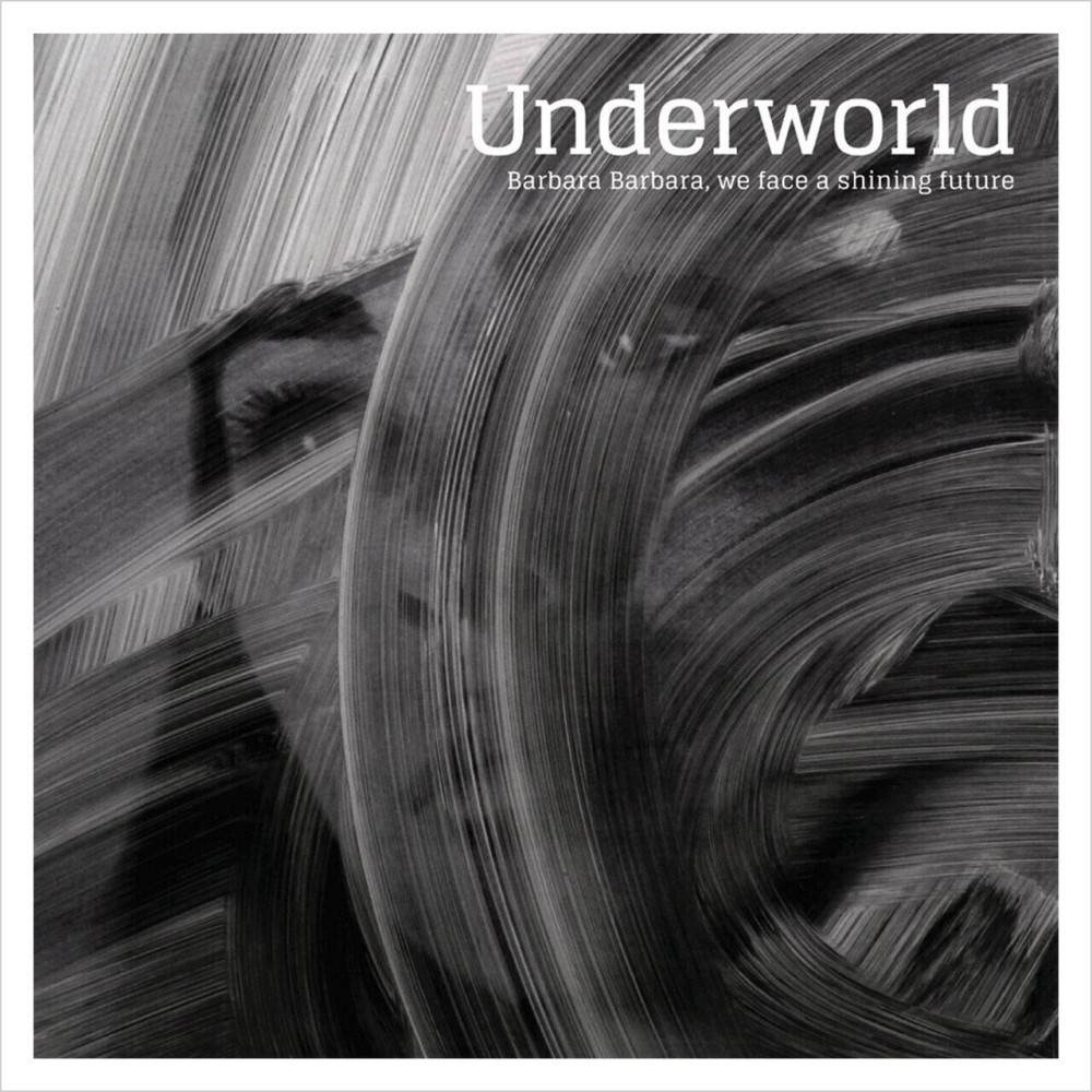 Underworld Barbara Barbara,We Face オリジナル Underworld - Barbara Barbara, We Face A Shining Future (1lp)
